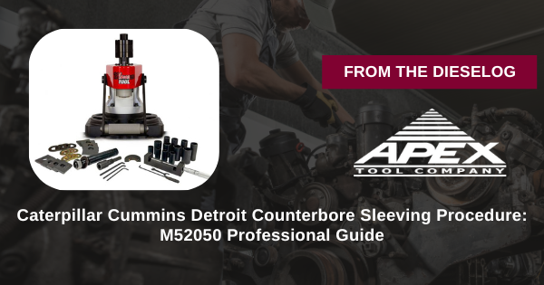 M52050 Caterpillar Cummins Detroit counterbore sleeving procedure in use